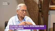 #PerspektifTunDaim: Kerajaan perlu pastikan kepentingan awam diutamakan
