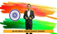 Nota Razak Chik: Jai Ho Modi, lenyap dinasti Ghandi