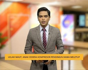 Lelaki maut, anak cedera kompresor pendingin hawa meletup