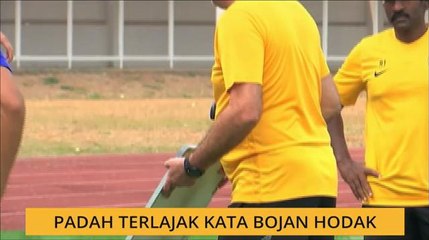 Padah terlajak kata Bojan Hodak