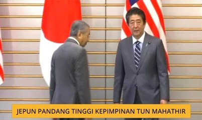 Jepun pandang tinggi kepimpinan Tun Mahathir