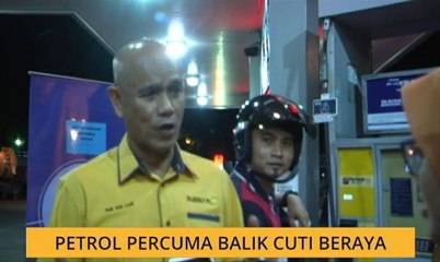 Petrol percuma balik cuti beraya