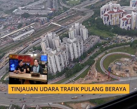 Cerita Sebalik Berita: Tinjauan udara trafik pulang beraya