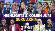 Big Stage 4 - Highlights Persembahan & Komen Juri | Minggu 6