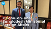 KT one-on-one: Bangladesh Minister of Foreign Affairs