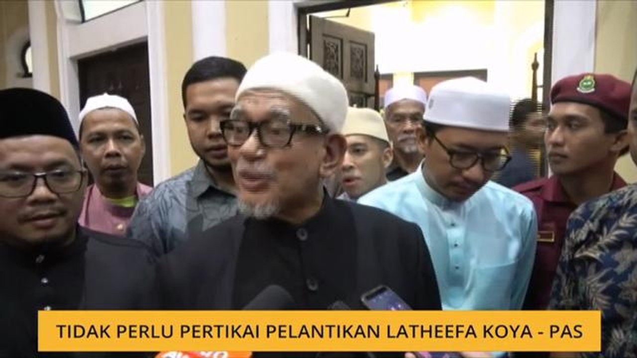 Tidak perlu pertikai pelantikan Latheefa Koya - PAS