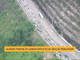 Aliran trafik di Lebuhraya Plus mulai perlahan
