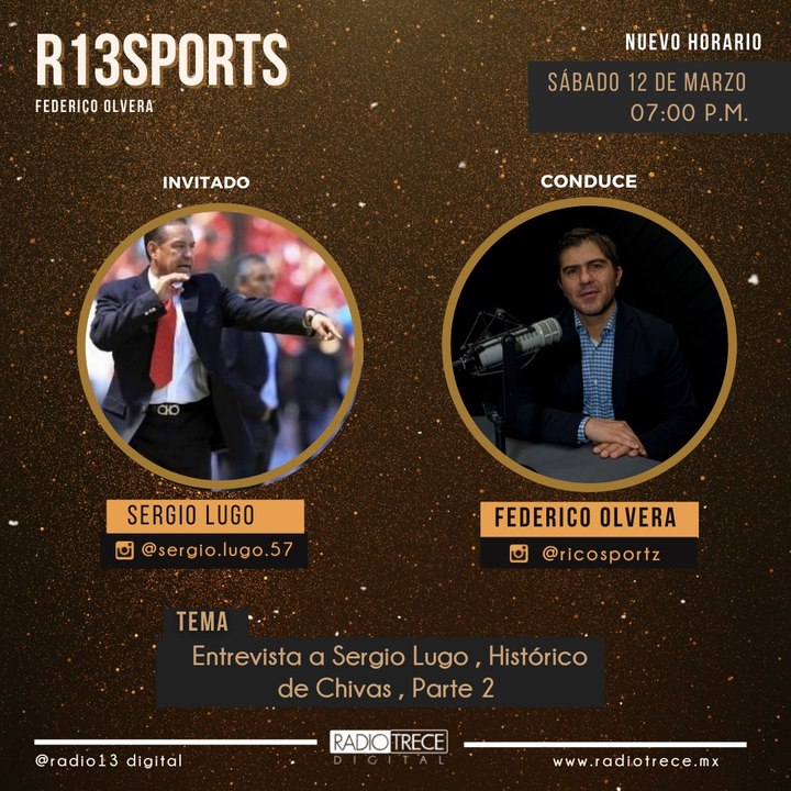 R13Sports: Entrevista a Sergio Lugo, Histórico de Chivas, Part 2.