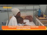 AWANI Ringkas: Menteri sahkan 14 kematian & kerajaan komited adakan siasatan punca kematian