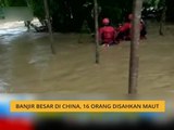 Banjir besar di China, 16 orang disahkan maut