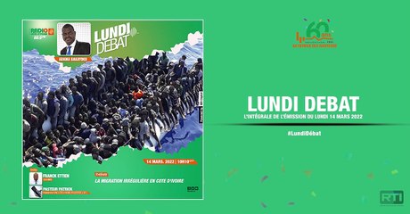 Lundi débat du 14 mars 2022 par Adama Bakayoko  [ Radio Côte d'Ivoire ]