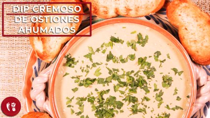 Dip cremoso de ostiones ahumados | Receta de botana para Cuaresma | Directo al Paladar México
