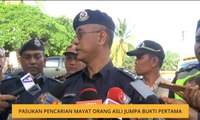 Pasukan pencarian mayat Orang Asli jumpa bukti pertama