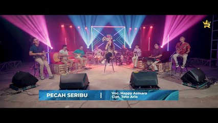 HAPPY ASMARA - PECAH SERIBU ( Official Live Music )