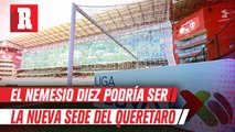 Querétaro vs San Luis; Toluca, una de las opciones para ser sede del partido