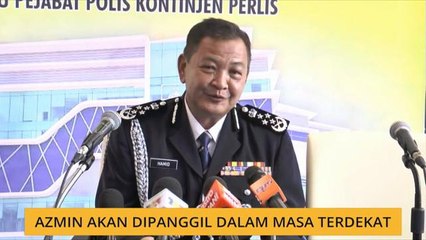 Video intim: Azmin akan dipanggil dalm masa terdekat