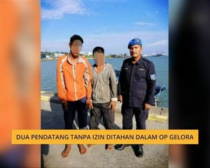 Dua pendatang tanpa izin ditahan dalam Op Gelora
