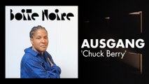 Ausgang (Chuck Berry) | Boite Noire