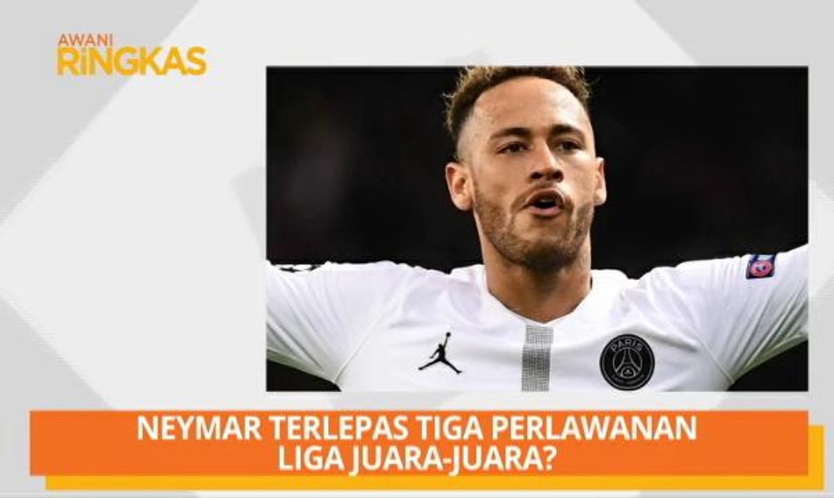 AWANI Ringkas: Neymar terlepas tiga perlawanan Liga Juara-Juara?