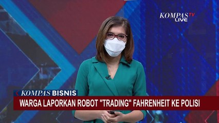 Lagi, Warga Rugi Puluhan Juta Akibat Robot Trading, Kali ini Giliran Farenheit
