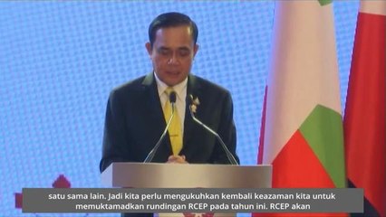 Segera muktamadkan RCEP demi perlindungan serantau - PM Thailand