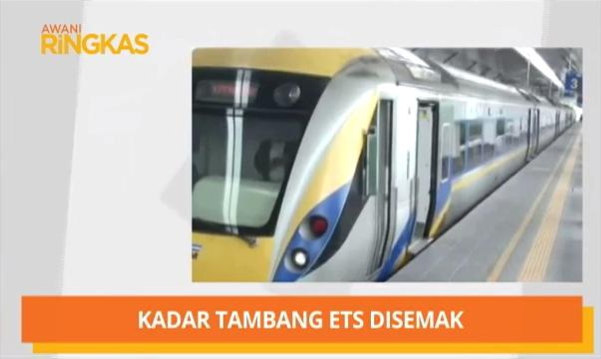 AWANI Ringkas: Kadar tambang ETS disemak