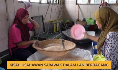 Download Video: Cerita Sebalik Berita: Kisah usahawan Sarawak dalam Lan Berdagang