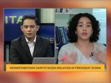 Cerita Sebalik Berita: Memartabatkan saintis muda Malaysia di peringkat dunia