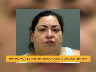 Dua individu bunuh ibu mengandung di Chicago didakwa