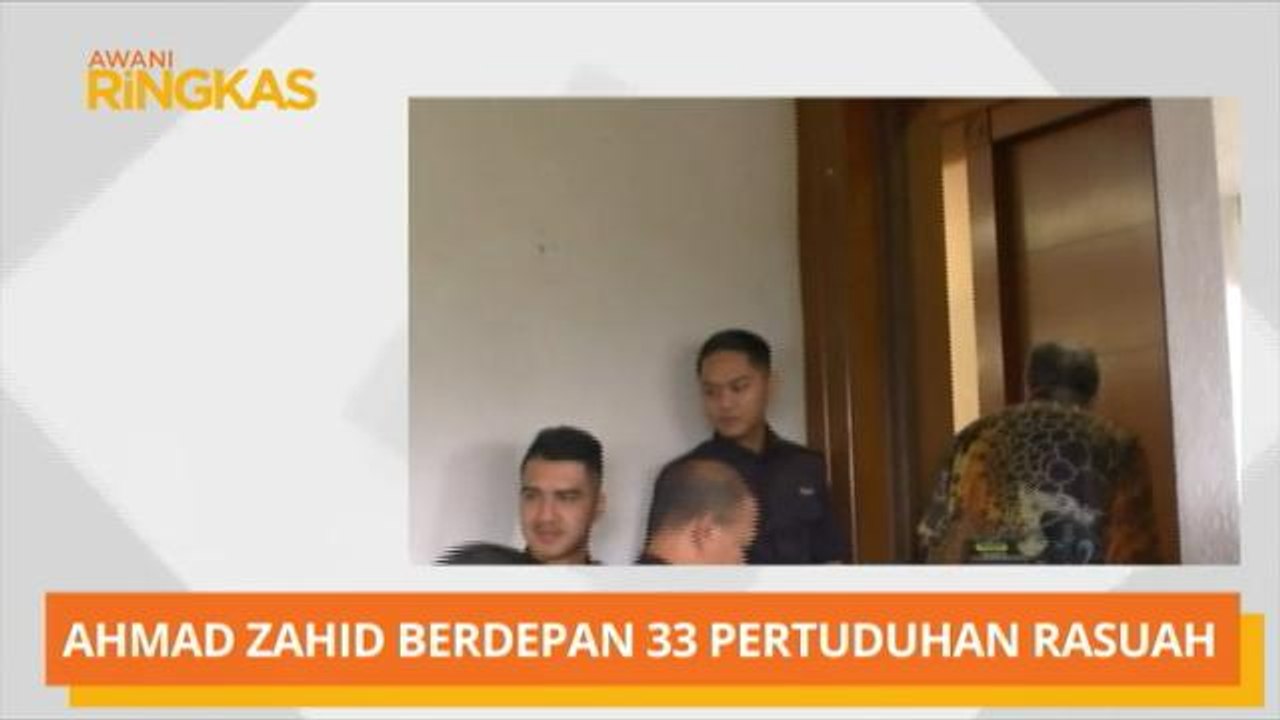 AWANI Ringkas: Ahmad Zahid berdepan 33 pertuduh...