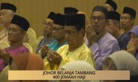 Khabar Dari Johor: Johor belanja tambang 400 Jemaah Haji