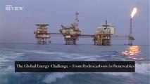The Global Energy Challenge - From Hydrocarbons to Renewables