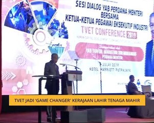 TVET jadi 'Game Changer' kerajaan lahir tenaga mahir
