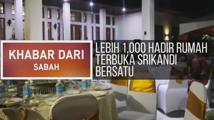 Khabar Dari Sabah: Lebih 1,000 hadir Rumah Terbuka Srikandi Bersatu