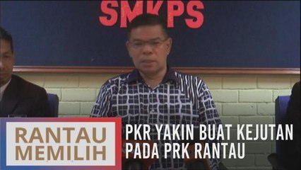 PKR yakin buat kejutan pada PRK Rantau