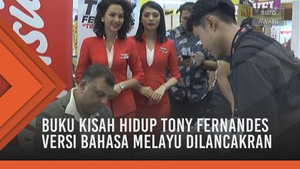 Buku kisah hidup Tony Fernandes versi bahasa Melayu dilancarkan