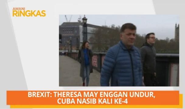 AWANI Ringkas: Brexit: Theresa May enggan undur, cuba nasib kali ke-4 & Slovania bakal mempunyai Presiden wanita pertama