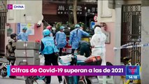 Cifras de Covid-19 en China superan las de 2021