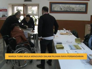 Warga Turki mula mengundi dalam Pilihan Raya Perbandaran