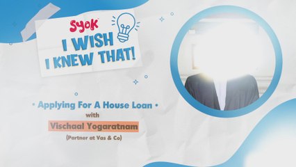 I Wish I Knew That Ep. 2: Applying For A Housing Loan