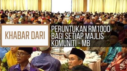Khabar Dari N. Sembilan: Peruntukan RM1000 bagi setiap majlis komuniti - MB