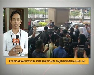 Perbicaraan kes SRC International Najib bermula hari ini