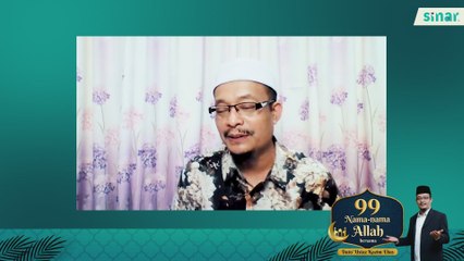 99 Nama-Nama Allah Episod 11