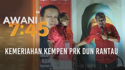 Kemeriahan kempen PRK DUN Rantau