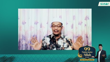 99 Nama-Nama Allah Episod 10