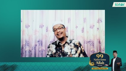 99 Nama-Nama Allah Episod 13