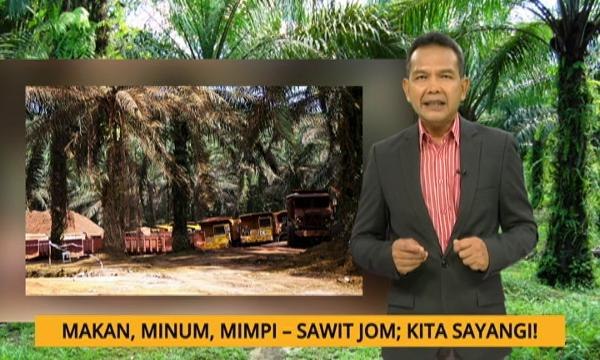 Nota Razak Chik: Makan, minum, mimpi - Sawit jom: Kita sayangi!