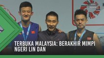 Terbuka Malaysia: Berakhir mimpi ngeri Lin Dan