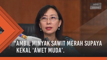 Minum minyak kelapa sawit: Semua akan jadi awet muda -Teresa