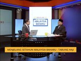 Menjelang Setahun Malaysia Baharu: Hala tuju Tabung Haji